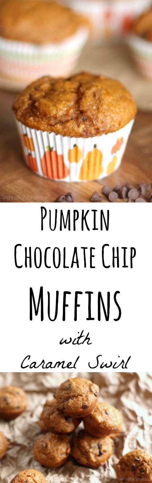Pumpkin-Chocolate Chip Muffins with Caramel Swirl Recipe {www.TwoHealthyKitchens.com}