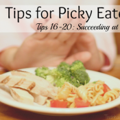 25 Tips for Picky Eaters – Part 4: Succeeding at the Table