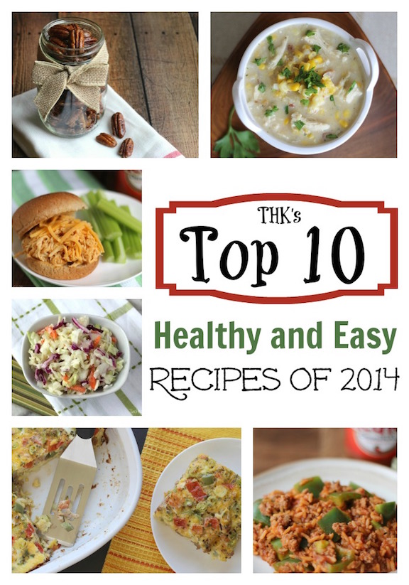 THK's Top 10 Fabulously Healthy, Easy Recipes of 2014 {www.TwoHealthyKitchens.com}