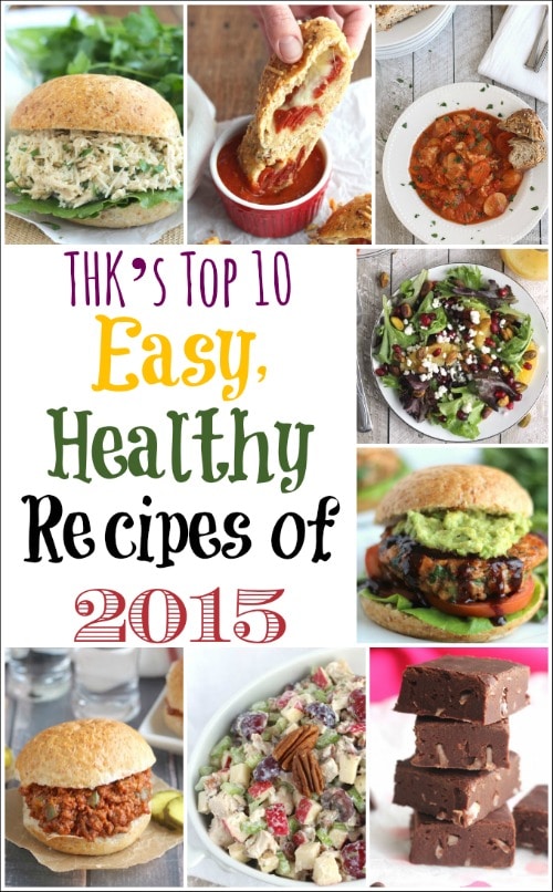 THK’s Top 10 Easy, Healthy Recipes of 2015 {www.TwoHealthyKitchens.com}