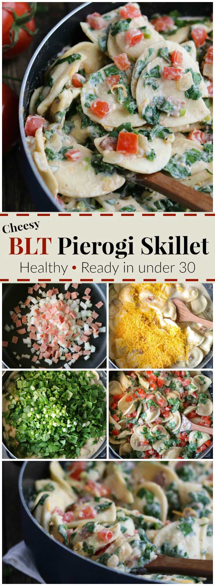 BLT flavor + a 2-cheese “alfredo” sauce make this healthy, quick and easy skillet meal a family favorite! It’s a 30 minute meal that can even be made ahead and quickly re-warmed later! Our Cheesy BLT Pierogi Skillet Dinner recipe is true comfort food with a satisfyingly fresh twist! Pillowy soft pierogies are draped in a creamy, rich and cheesy sauce and loaded up with vibrant BLT flavors! A deliciously healthy pierogi recipe your family will ask for again and again! | www.TwoHealthyKitchens.com