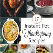 17 Healthy Instant Pot Thanksgiving Recipes (That Save Precious Oven Space!)