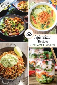 33 Spiralizer Recipes (That AREN'T Zoodles) - Two Healthy Kitchens