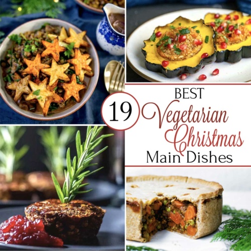 19 Best Christmas Vegetarian Main Dish Recipes - Two Healthy Kitchens