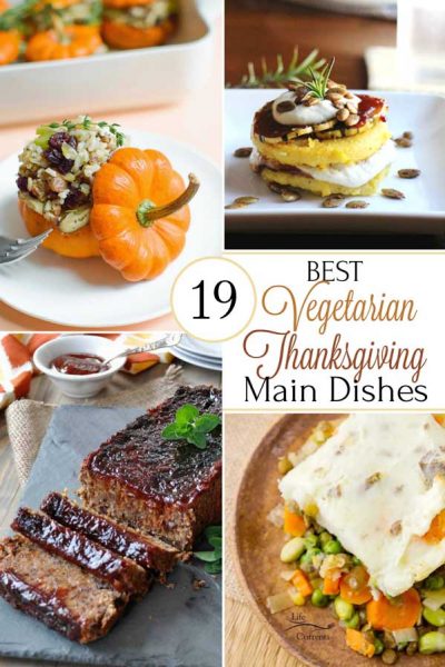 19 Best Healthy Thanksgiving Vegetarian Main Dishes - Two Healthy Kitchens