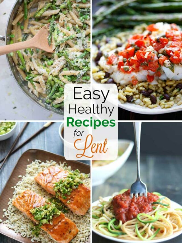 21 Easy Recipes for Lent Story - Two Healthy Kitchens