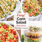 Pinnable collage of four recipe photos with the text overlay "Easy! Corn Salad Recipes (Plus Tips & Hacks)".