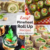 Pinwheel Recipes and Tortilla Roll Ups