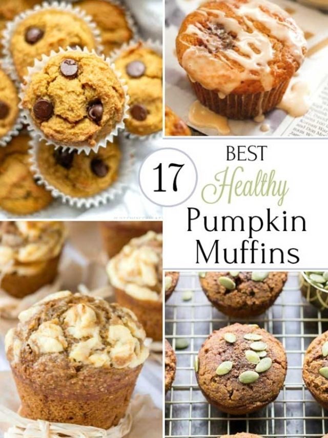 17 Best Healthy Pumpkin Muffins Story