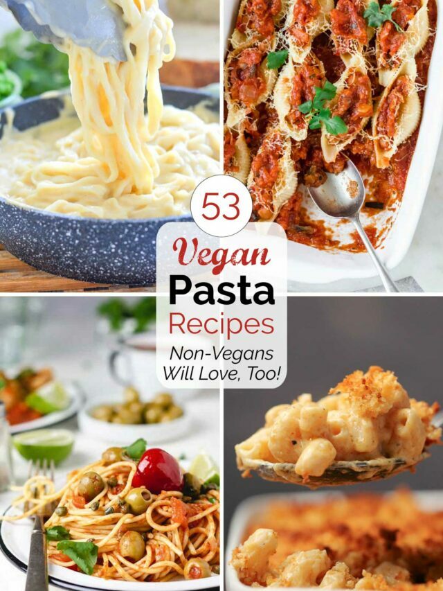 53 Vegan Pasta Recipes Story