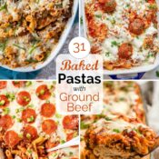 Pinnable collage of 4 recipe photos with text overlay "31 Baked Pastas with Ground Beef".
