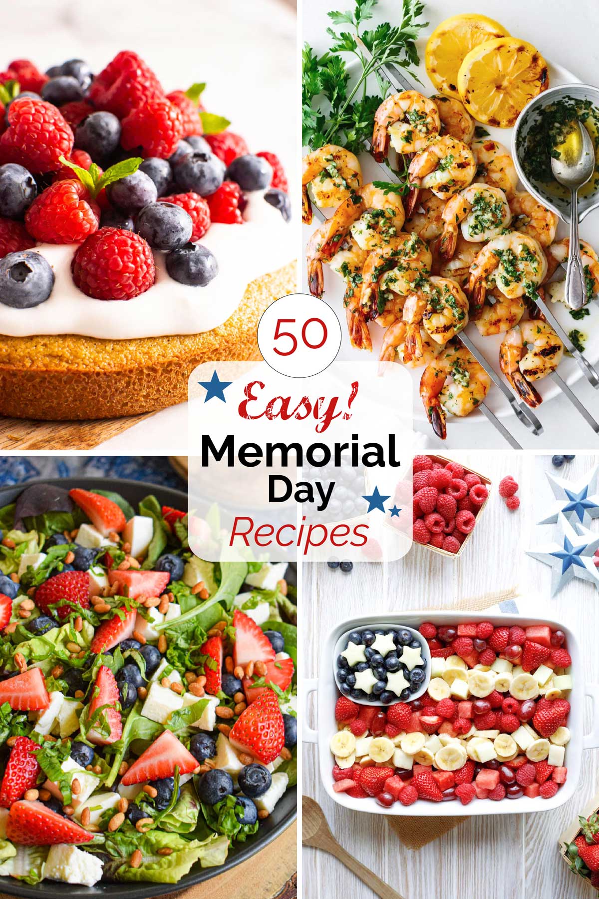 Collage with four recipe pictures with centered text box saying "50 Easy! Memorial Day Recipes".
