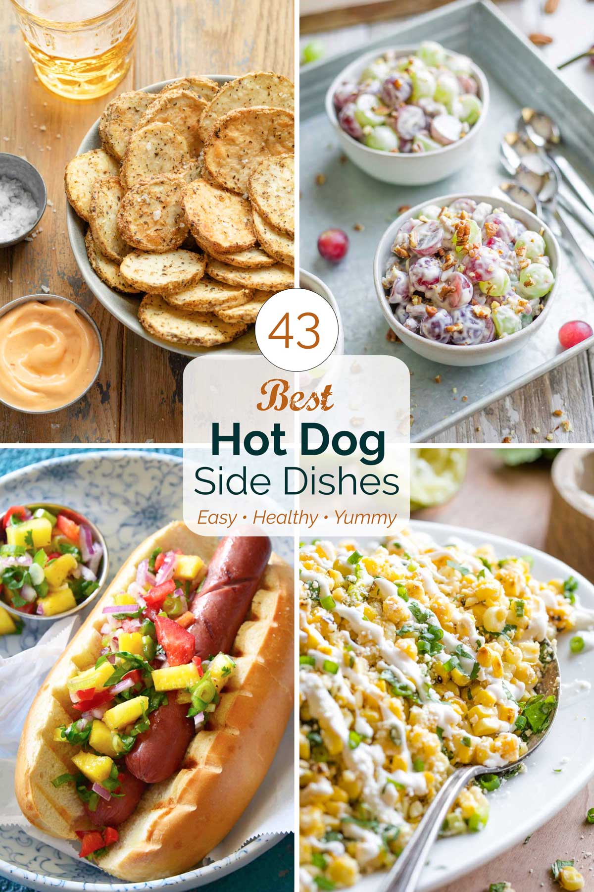 Collage of 4 recipe photos with text overlay "43 Best Hot Dog Side Dishes: Easy • Healthy • Yummy".