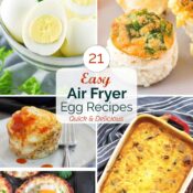 Collage of 5 recipe pictures with text overlay "21 Easy Air Fryer Egg Recipes Quick & Delicious".