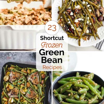 Pinnable graphic with 4 recipes and text "23 Shortcut Frozen Green Bean Recipes".