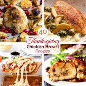Square collage of four recipe photos with text overlay "40 Thanksgiving Chicken Breast Recipes".