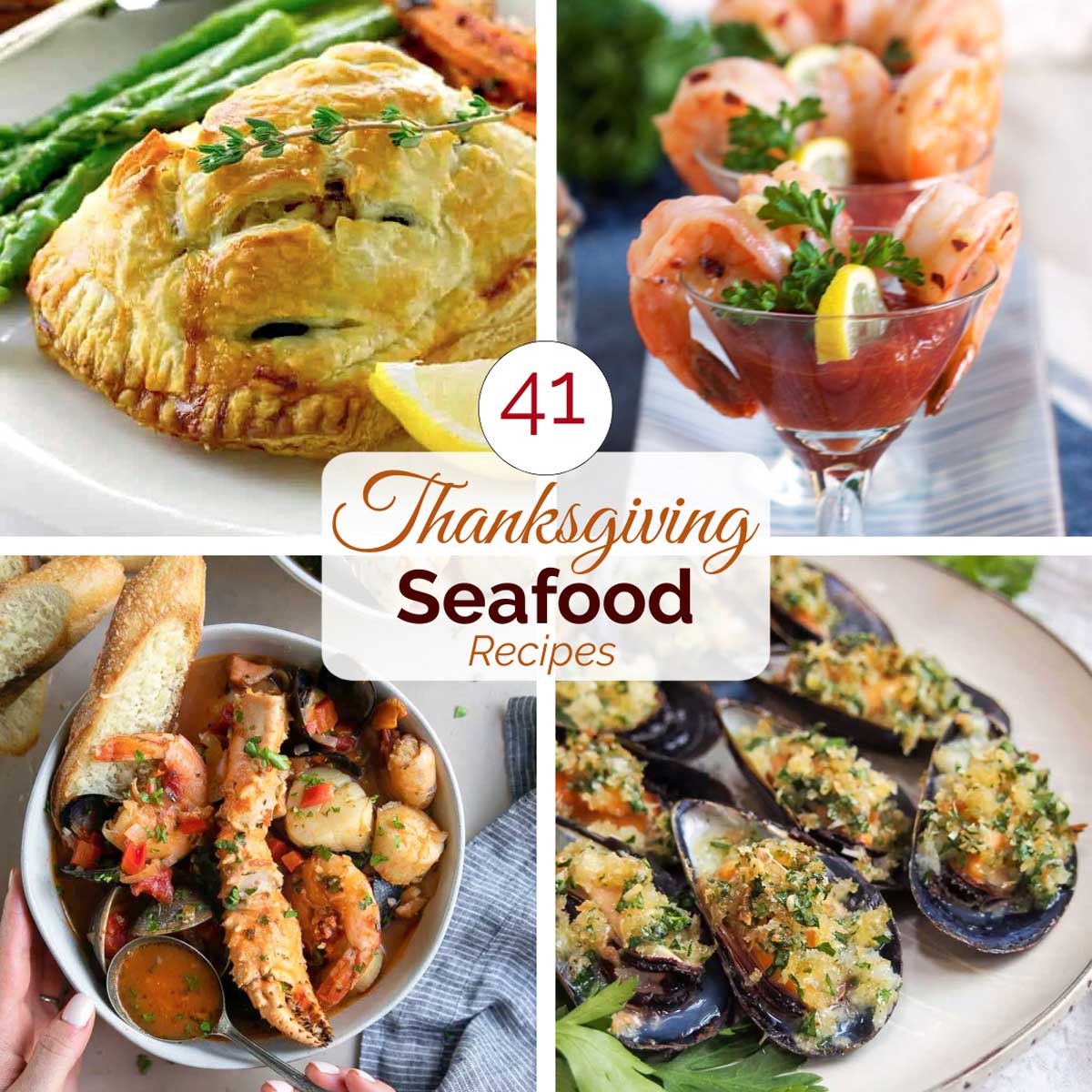 Square image with 4 recipe photos and text overlay "Pinnable graphic showing 4 recipes with text "41 Thanksgiving Seafood Recipes".
