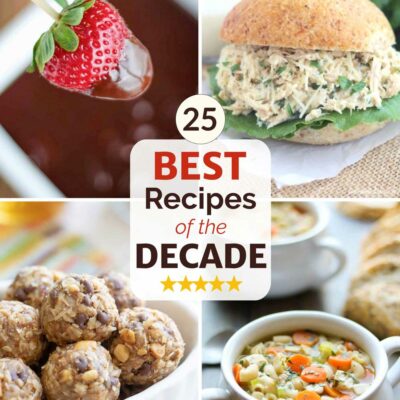 Pinnable collage of four recipe photos with text "25 BEST Recipes of the DECADE".
