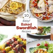 Collage of four recipe photos with central text overlay "10 Easy! Baked Swordfish Recipes".