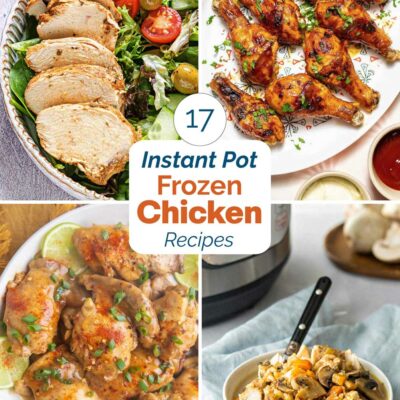 Pinnable collage of four recipe photos with text "17 Instant Pot Frozen Chicken Recipes".