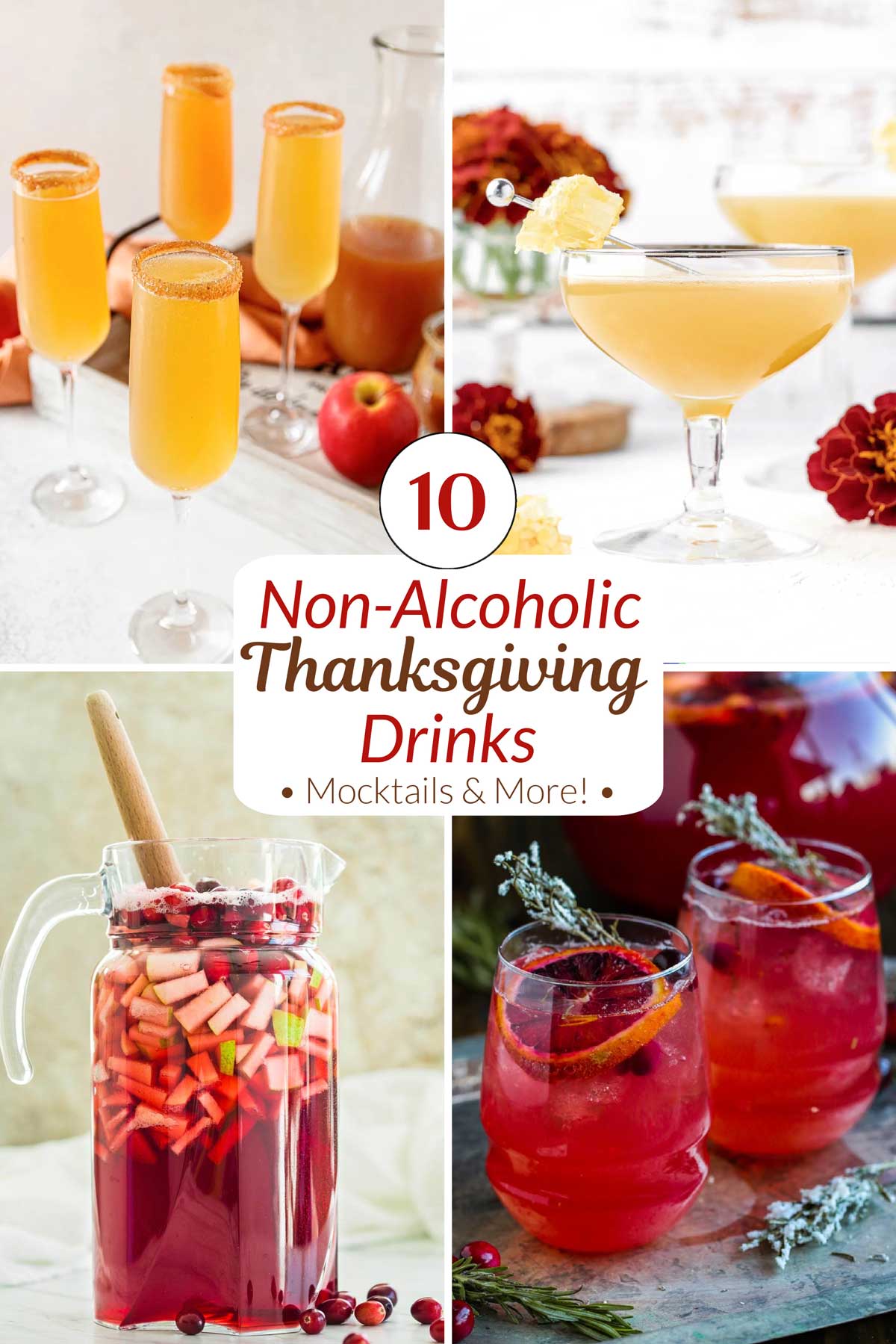 Collage of 4 drink recipes with text overlay "10Non-Alcoholic Thanksgiving Drinks • Mocktails & More! •".